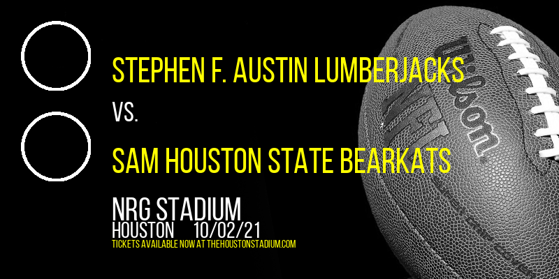 Stephen F. Austin Lumberjacks vs. Sam Houston State Bearkats at NRG Stadium
