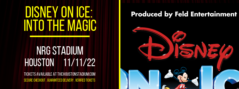 Disney On Ice: Into the Magic at NRG Stadium