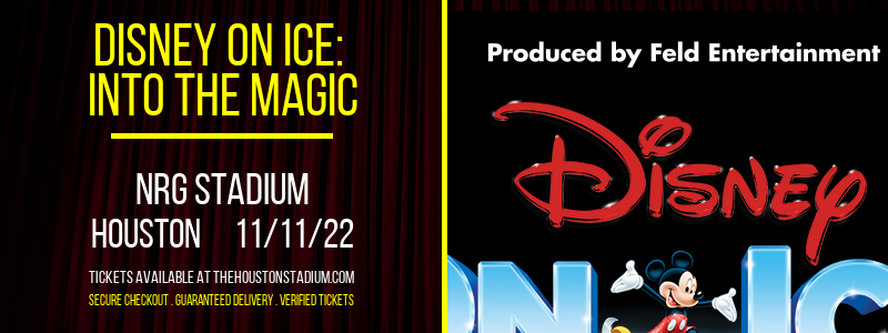 Disney On Ice: Into the Magic at NRG Stadium tickets Disney On Ice: Into the Magic at NRG Stadium