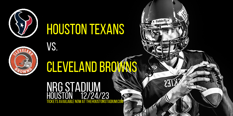 Houston Texans vs. Cleveland Browns at NRG Stadium