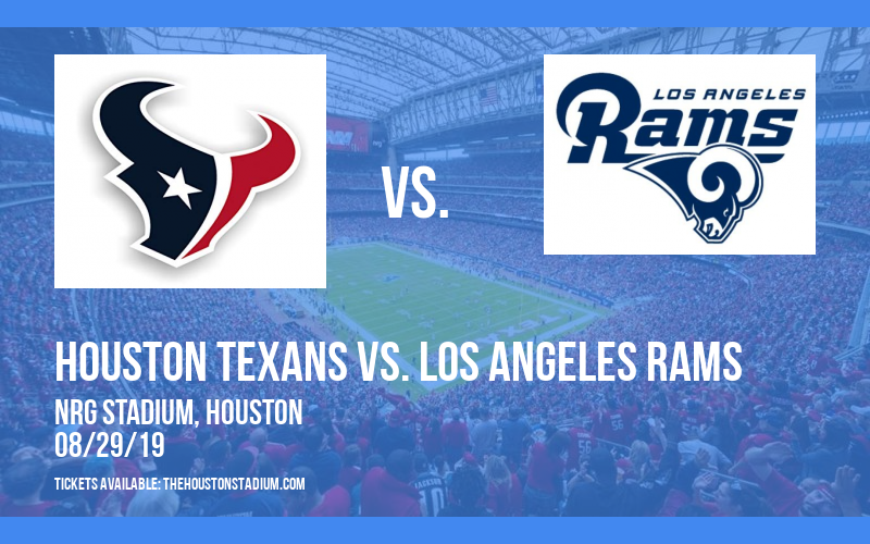 NFL Preseason: Houston Texans vs. Los Angeles Rams at NRG Stadium tickets NFL Preseason: Houston Texans vs. Los Angeles Rams at NRG Stadium