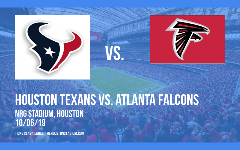 Houston Texans vs. Atlanta Falcons at NRG Stadium tickets Houston Texans vs. Atlanta Falcons at NRG Stadium