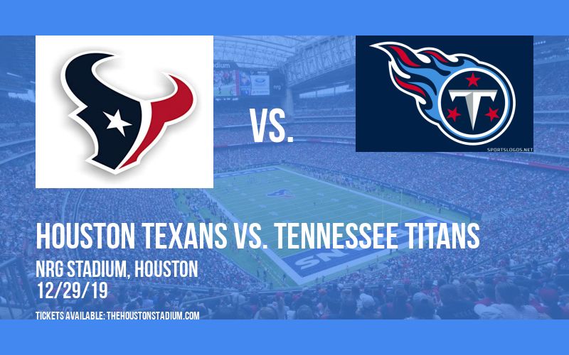 Houston Texans vs. Tennessee Titans at NRG Stadium