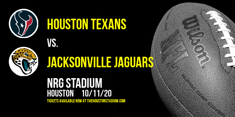 Houston Texans vs. Jacksonville Jaguars at NRG Stadium tickets Houston Texans vs. Jacksonville Jaguars at NRG Stadium