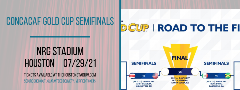 Concacaf Gold Cup Semifinals at NRG Stadium tickets Concacaf Gold Cup Semifinals at NRG Stadium