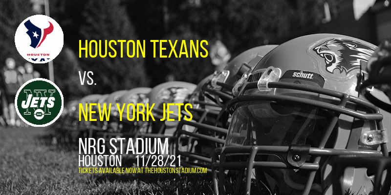 Houston Texans vs. New York Jets at NRG Stadium