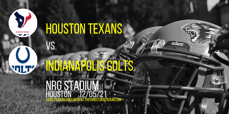 Houston Texans vs. Indianapolis Colts at NRG Stadium tickets Houston Texans vs. Indianapolis Colts at NRG Stadium