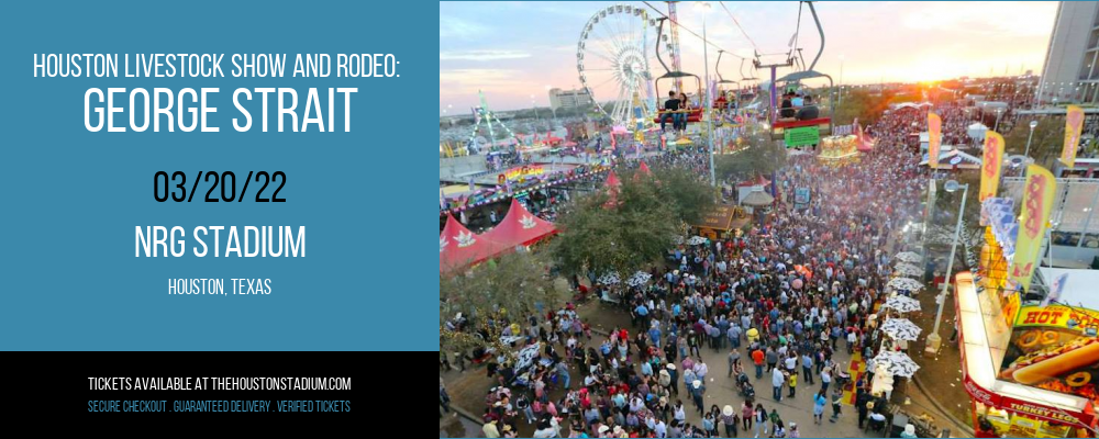 Houston Livestock Show And Rodeo: George Strait at NRG Stadium tickets Houston Livestock Show And Rodeo: George Strait at NRG Stadium