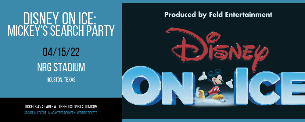 Disney On Ice: Mickey's Search Party at NRG Stadium