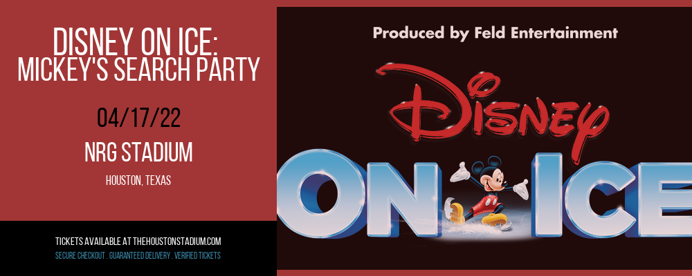 Disney On Ice: Mickey's Search Party at NRG Stadium tickets Disney On Ice: Mickey's Search Party at NRG Stadium