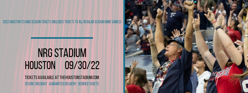 2022 Houston Texans Season Tickets (Includes Tickets To All Regular Season Home Games) at NRG Stadium