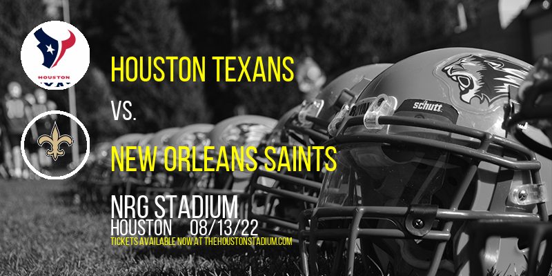 NFL Preseason: Houston Texans vs. New Orleans Saints at NRG Stadium tickets NFL Preseason: Houston Texans vs. New Orleans Saints at NRG Stadium