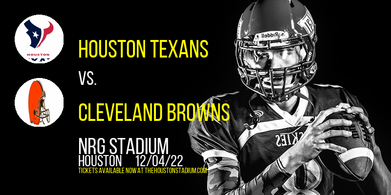 Houston Texans vs. Cleveland Browns at NRG Stadium tickets Houston Texans vs. Cleveland Browns at NRG Stadium