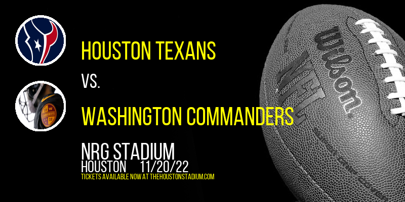 Houston Texans vs. Washington Commanders at NRG Stadium tickets Houston Texans vs. Washington Commanders at NRG Stadium