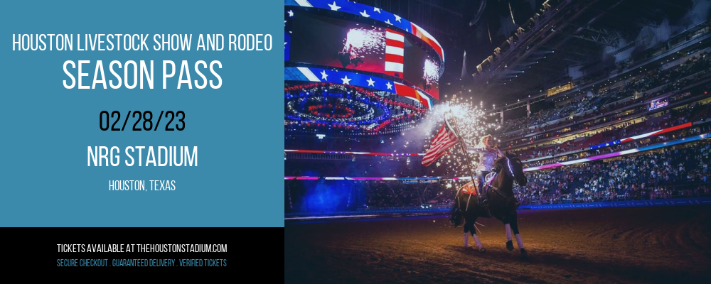 Houston Livestock Show And Rodeo - Season Pass at NRG Stadium tickets Houston Livestock Show And Rodeo - Season Pass at NRG Stadium