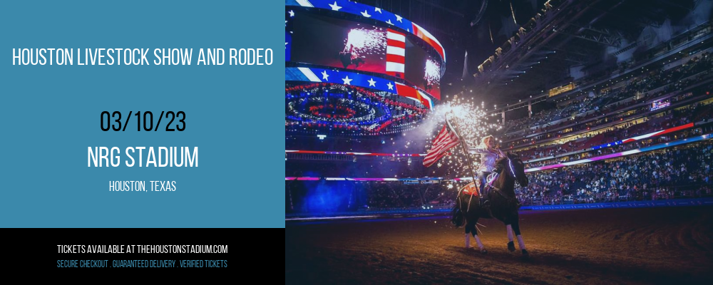 Houston Livestock Show And Rodeo at NRG Stadium tickets Houston Livestock Show And Rodeo at NRG Stadium