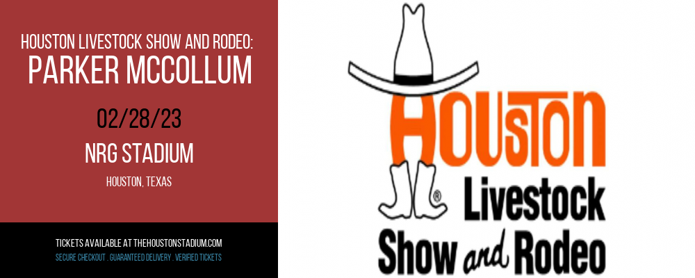 Houston Livestock Show And Rodeo: Parker McCollum at NRG Stadium tickets Houston Livestock Show And Rodeo: Parker McCollum at NRG Stadium