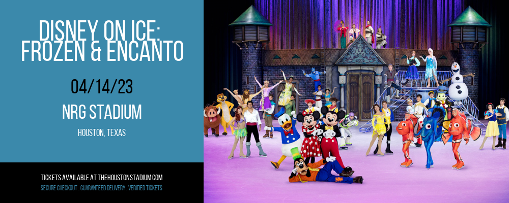 Disney On Ice: Frozen & Encanto at NRG Stadium tickets Disney On Ice: Frozen & Encanto at NRG Stadium