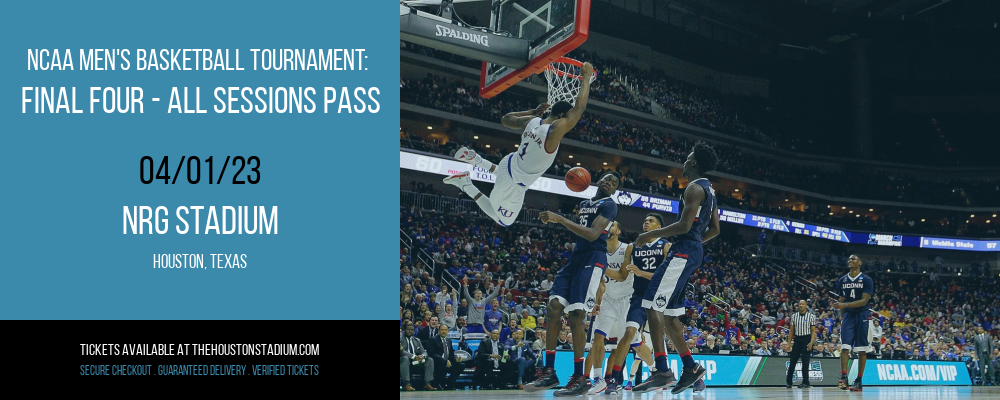 NCAA Men's Basketball Tournament: Final Four - All Sessions Pass at NRG Stadium