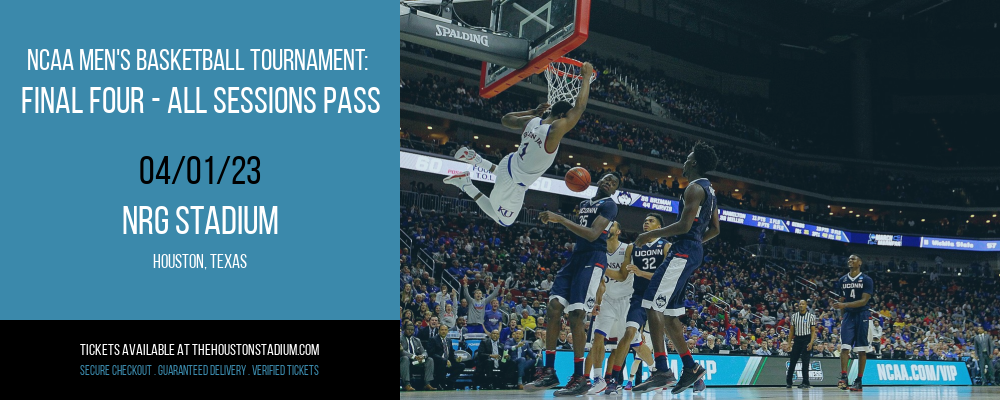 NCAA Men's Basketball Tournament: Final Four - All Sessions Pass at NRG Stadium tickets NCAA Men's Basketball Tournament: Final Four - All Sessions Pass at NRG Stadium